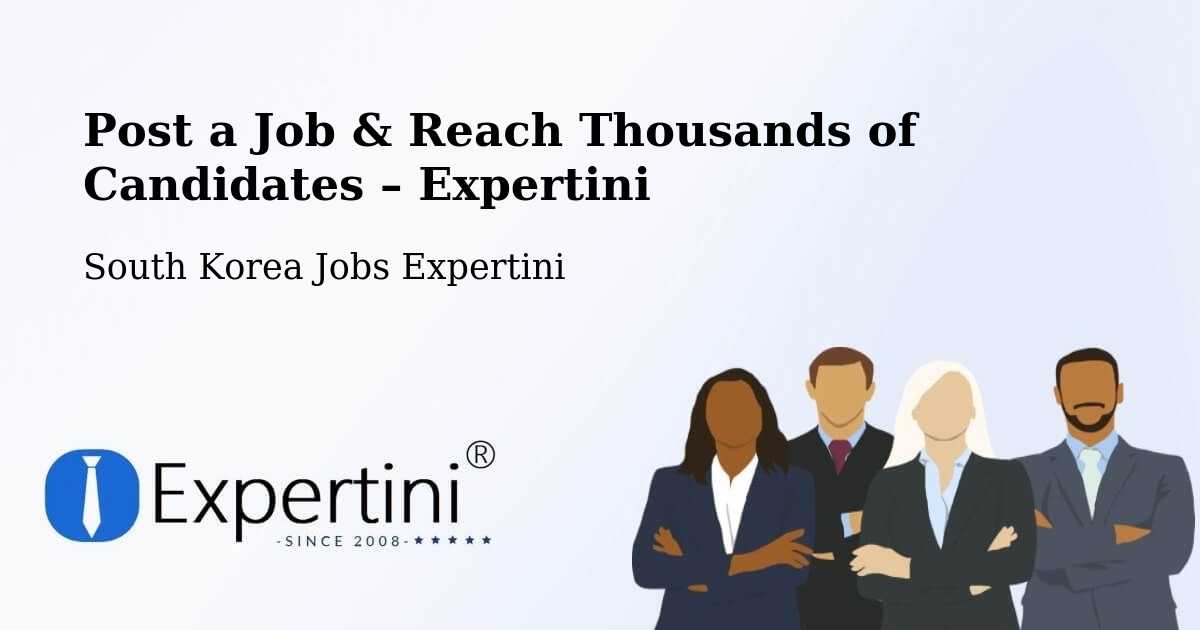 Post a Job in Wabu – Hire the Right Talent - Wabu, South Korea Jobs Expertini