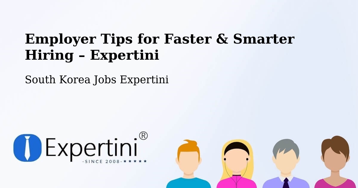 Employer Tips for Hiring & Recruitment – Wabu - Wabu, South Korea Jobs Expertini